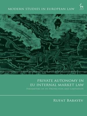 cover image of Private Autonomy in EU Internal Market Law